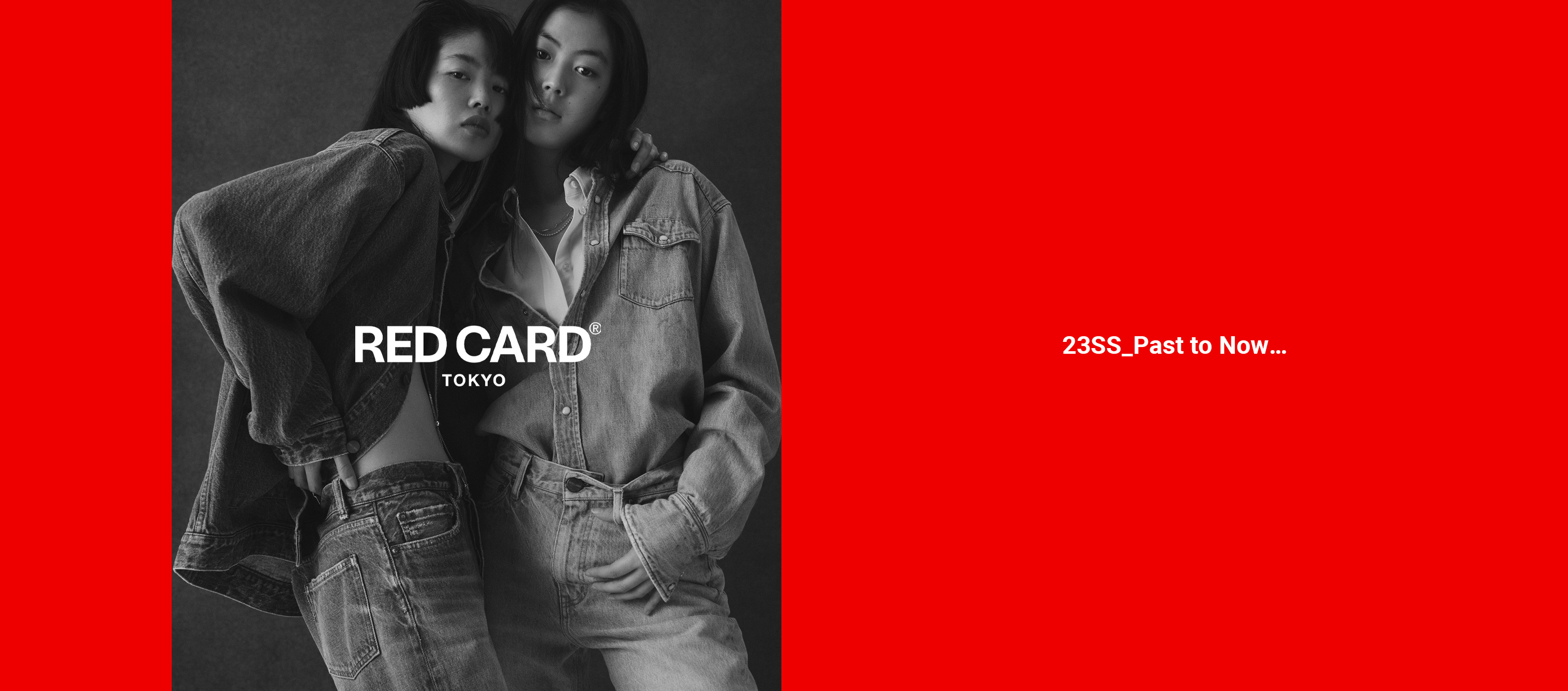 RED CARD TOKYO JAPAN DENIM｜レッドカード トーキョージャパンデニム
